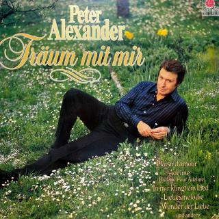 LP Peter Alexander ‎– Träum Mit Mir (Deska je v krásném stavu, lesklá, jako nová. Obal taky velmi pěkný, jen drobné stopy používání.)