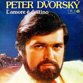 LP Peter Dvorský – L'amore È Destino (Velmi pěkný stav i zvuk!)