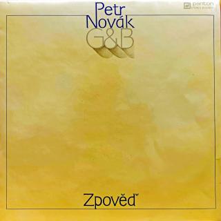 LP Petr Novák, G&amp;B ‎– Zpověď (Deska je v krásném a lesklém stavu, pouze velmi jemné vlásenky. Hraje výborně, bezvadný a čistý zvuk. Obal je lesklý a v perfektní kondici.)
