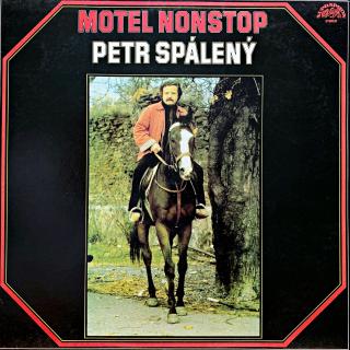 LP Petr Spálený – Motel Nonstop (Deska je v pěkném a lesklém stavu s velmi jemnými vlásenkami. Bezvadný a čistý zvuk i v pasážích mezi skladbami. Obal v perfektní kondici.)