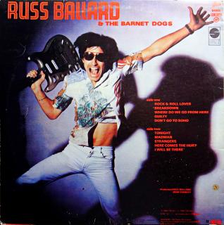 LP Russ Ballard &amp; The Barnet Dogs ‎– Into The Fire (Deska mírně ohraná s vlásenkami. Obal také mírně obnošený.)