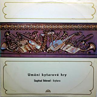 LP Siegfried Behrend ‎– Umění Kytarové Hry (Deska trochu ohraná s vlásenkami, mírný praskot v záznamu. Obal lehce obnošený.)