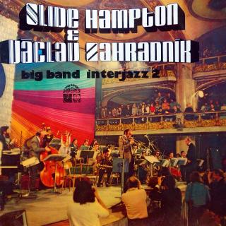 LP Slide Hampton &amp; Václav Zahradník Big Band ‎– Interjazz 2 (Na desce jemné povrchové oděrky. Hraje fajn, jen mírný praskot v tichých pasážích. Rozevírací obal je pěkném stavu.)