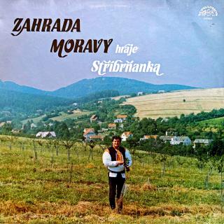 LP Stříbrňanka – Zahrada Moravy (Pěkný stav i zvuk!)