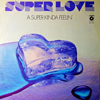 LP Super Love ‎– A Super Kinda Feelin' (Deska i obal v dobrém stavu. Black labels.)