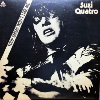 LP Suzi Quatro ‎– Your Mama Won't Like Me (čtěte popis) (Deska je mírně zvlněná, ale jehla drží v drážce i s malým závažím. Kromě toho je v pěkném stavu, bezvadný zvuk. Obal jen lehce obnošený s useknutým rohem (import).)