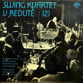 LP Swing Kvartet ‎– Swing Kvartet V Redutě (2) (Deska v dobrém stavu, jen lehce ohraná s jemnými vlásenkami. Hraje fajn, bezvadný zvuk. Obal v krásném stavu.)