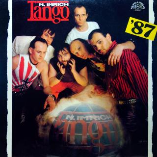 LP Tango ‒ M. Imrich ‎– Tango '87 (Deska i obal jsou v krásném a lesklém stavu. Bezvadný a čistý zvuk i v pasážích mezi skladbami.)