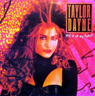 LP Taylor Dayne – Tell It To My Heart (Deska je v krásném a lesklém stavu, jen pár jemných vlásenek. Obal je lesklý a v perfektní kondici.)