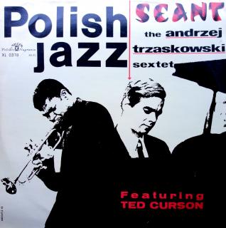 LP The Andrzej Trzaskowski Sextet Featuring Ted Curson ‎– Seant (Polish Jazz Vol. 11, Na desce pouze velmi jemné vlásenky. Obal má jen lehce obroušené hrany a mírně vytlačený kotouč (Album, Mono, Poland, 1967, Avant-garde Jazz, Contemporary Jazz))
