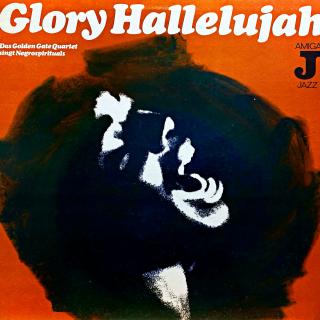 LP The Golden Gate Quartet ‎– Glory Hallelujah (Deska ve velmi pěkném stavu, jen pár jemných vlásenek. Obal v perfektní kondici.)