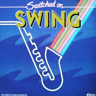 LP The Kings Of Swing Orchestra ‎– Switched On Swing ((1982))