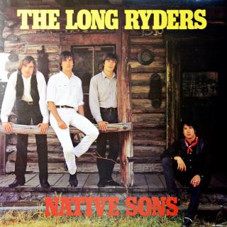 LP The Long Ryders ‎– Native Sons (Japonské vydání včetně insertu. Deska i obal jsou ve velmi dobrém stavu. )