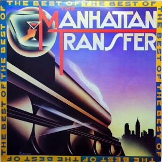 LP The Manhattan Transfer ‎– The Best Of The Manhattan Transfer (Deska je v pěkném stavu, jen lehce ohraná s jemnými vlásenkami. Hraje fajn, bezvadný zvuk. Obal ve velmi dobrém stavu (Kompilace, Czechoslovakia, 1984, Big Band, Vocal, Swing))