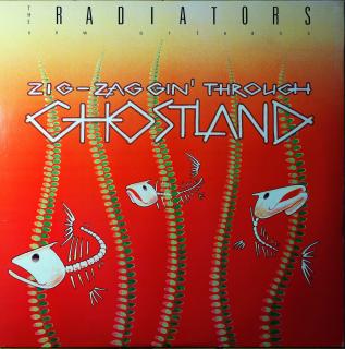 LP The Radiators ‎– Zig-Zaggin' Through Ghostland (Na desce jen jemné vlásenky. Pěkný stav.)