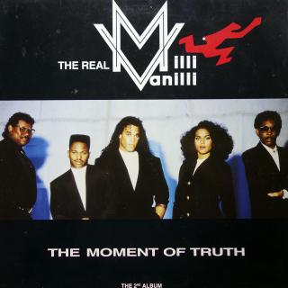 LP The Real Milli Vanilli ‎– The Moment Of Truth - The 2nd Album (Deska i obal v dobrém stavu (Album, CZ, 1991, RnB/Swing, Pop Rap, Europop))