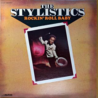LP The Stylistics ‎– Rockin' Roll Baby (Deska jen mírně ohraná s jemnými vlásenkami a drobnými oděrkami. Hraje fajn. Obal v pěkném stavu. (Album, USA, 1973, Soul))