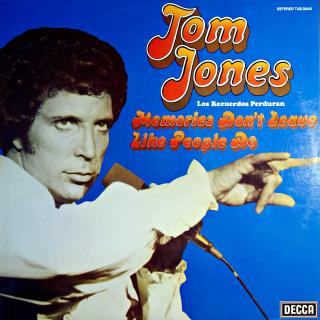 LP Tom Jones ‎– Memories Don't Leave Like People Do (Los Recuerdos Perduran) (Producent – Johnny Bristol)