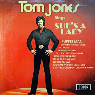 LP Tom Jones ‎– Tom Jones Sings She's A Lady (Deska mírně ohraná, vlásenky a drobné oděrky. Hraje fajn. Obal má proseknutý hřbet, potisk je ok.)