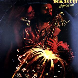 LP Tom Scott ‎– Blow It Out (Album, UK, 1977, Jazz-Funk, Funk, Smooth Jazz)