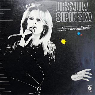 LP Urszula Sipińska ‎– Nie Zapomniałam... (Deska je v krásném stavu. Obal jen lehce obnošený.)
