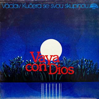 LP Václav Kučera Se Svou Skupinou – Vaya Con Dios (Deska i obal jsou v krásném a lesklém stavu, jen pár velmi jemných vlásenek. Hraje bezvadně, výborný zvuk.)