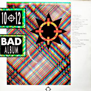 LP Various ‎– 10 By 12 A Bad Album (Zadní strana obalu je potrhaná (UK, 1986, Hip Hop, Funk, Disco))
