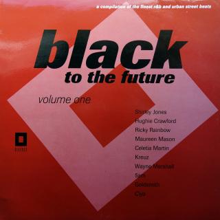 LP Various ‎– Black To The Future (UK, 1994, Rhythm &amp; Blues, Soul, VELMI DOBRÝ STAV)