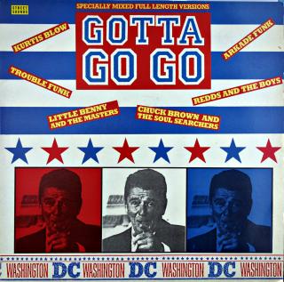 LP Various ‎– Gotta Go Go (KOMPILACE (UK, 1986, Go-Go, Funk) DESKA VIZUÁLNĚ V HORŠÍM STAVU, ALE HRAJE OK)