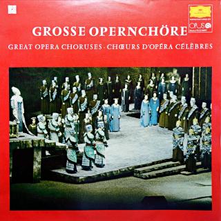 LP Various ‎– Grosse Opernchöre / Veľké Operné Zbory (Deska i obal jsou v pěkném stavu.)