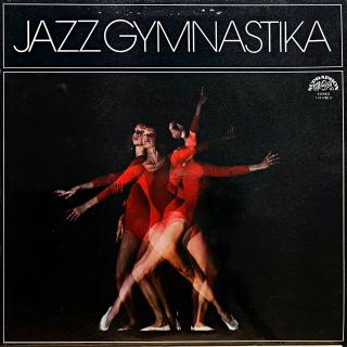 LP Various – Jazzgymnastika (Včetně brožury (12 stran). Deska i obal jsou v krásném a lesklém stavu. Pravděpodobně nehrané. Pár drobných odděrek na čelní straně obalu viz foto.)