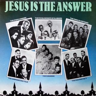 LP Various ‎– Jesus Is The Answer (Kompilace, UK, 1985, Gospel, Religious)
