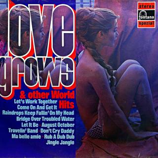 LP Various – Love Grows &amp; Other World Hits (Deska je trochu ohraná, mnoho vlásenek. Zvuk je velmi dobrý, jen mírný praskot v tichých pasážích. Obal je taky trochu obnošený viz foto.)