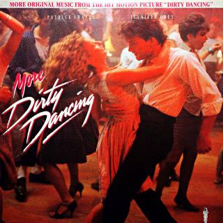 LP Various ‎– More Dirty Dancing (Deska v pěkném stavu, pár vlásenek. Bezvadný zvuk. Obal v perfektní kondici.)