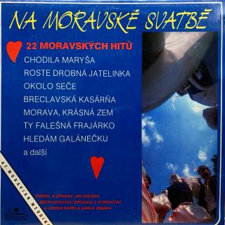LP Various ‎– Na Moravské Svatbě / At Moravian Wedding (Deska je v krásném a lesklém stavu, jen pár velmi jemných povrchových oděrek. Hraje výborně, bezvadný zvuk. Obal je lesklý a v perfektní kondici.)