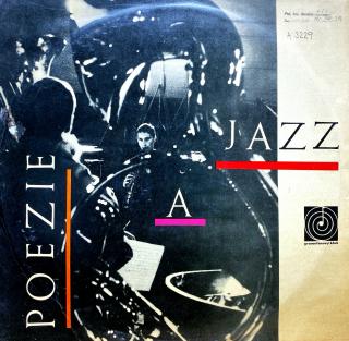 LP Various ‎– Poezie A Jazz (Deska je  trochu ohraná, mnoho jemnějších vlásenek. Na středové nálepce stopa po cenovce a popisek viz foto. Hraje fajn s mírným praskotem v záznamu. Obal v pěkném stavu s popiskem na čelní straně.)