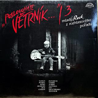 LP Various ‎–  Posloucháte Větrník... /3 (Mladý Rock Z Rozhlasového Pořadu) (Deska v pěkném stavu, pouze jemné vlásenky. Bezvadný a čistý zvuk. Obal je v krásném stavu.)