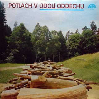 LP Various ‎– Potlach V Údolí Oddechu (Deska i obal jsou v krásném stavu.)