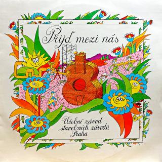 LP Various – Přijď Mezi Nás (Top stav i zvuk!)