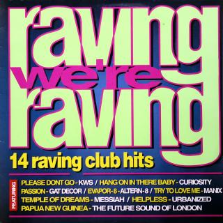 LP Various ‎– Raving We're Raving (KOMPILACE (1992))