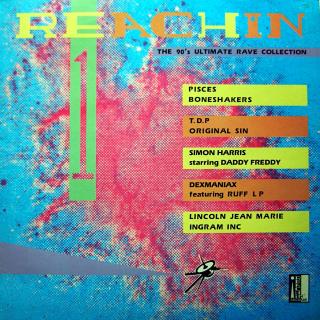 LP Various ‎– Reachin 1 - The 90's Ultimate Rave Collection (Kompilace, UK, 1990, House, Ragga HipHop)