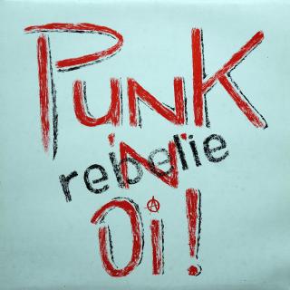 LP Various ‎– Rebelie - Punk 'n' Oi! (Deska v pěkném stavu, pouze velmi jemné vlásenky. Obal v bezvadném stavu.)