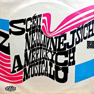 LP Various ‎– Scény Z Nejslavnějších Amerických Musicalů (Velmi pěkný stav i zvuk.)