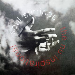 LP Various ‎– Soul Stirrings - The Nu Inspirational (Deska je už trochu ohraná (Kompilace, UK, 1993, Funk, Soul, Gospel))