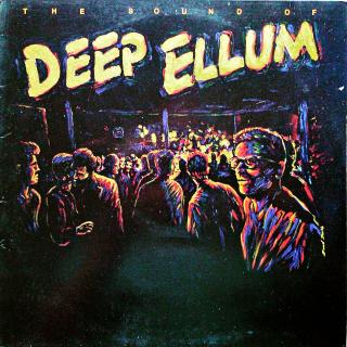 LP Various ‎– The Sound Of Deep Ellum (Kompilace, UK, 1987, Alternative Rock, Dub, Psychobilly, Indie Rock)
