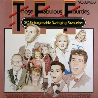 LP Various ‎– Those Fabulous Fourties Volume 3 (KOMPILACE (Germany, Swing) )