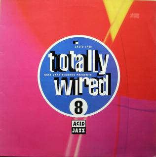 LP Various ‎– Totally Wired 8 (KOMPILACE (1992))