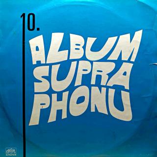 LP Various ‎– X. Album Supraphonu (Deska mírně ohraná, mnoho jemných vlásenek. Hraje dobře s mírným praskotem v záznamu. Obal taky mírně obnošený.)