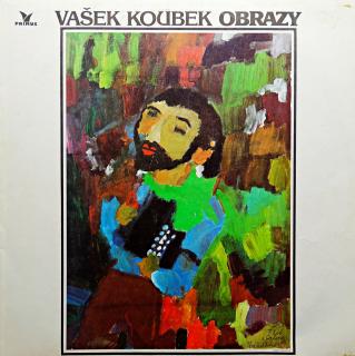 LP Vašek Koubek ‎– Obrazy (Deska lehce ohraná s jemnými vlásenkami. Hraje fajn, čistý zvuk. Obal v dobrém stavu s drobnými nečistotami viz foto.)