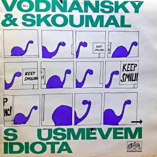 LP Vodňanský &amp; Skoumal ‎– S Úsměvem Idiota